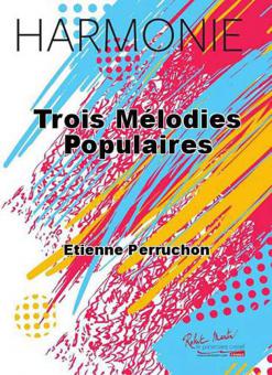 Trois melodies populaires 