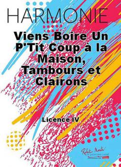 Viens boire un p'tit coup a la maison, tambours et clairons 
