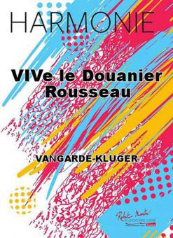Vive le Douanier Rousseau 