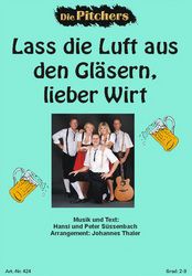 Lass die Luft aus den Gläsern, lieber Wirt 