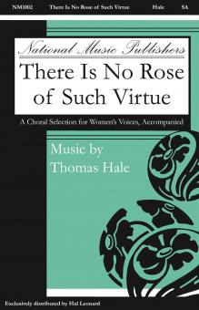 There Is No Rose Of Such Virtue 