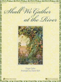 Shall We Gather At the River 