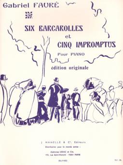 6 Barcarolles et 5 Impromptus 