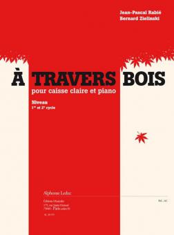 A Travers Bois pour Caisse Claire et Piano (Cycle 1 et 2) (4'27') 