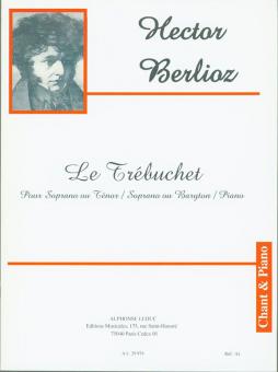 Hector Louis Berlioz: Le Trebuchet 
