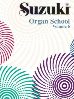 Suzuki Organ School Organ Book Vol. 6 