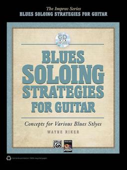 Blues Soloing Strategies For Guitar 