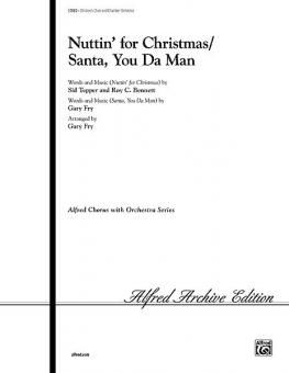 Nuttin' For Christmas / Santa, You Da Man 
