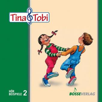 Musikalische Früherziehung 'Tina und Tobi' - Hörbeispiele auf CD - 2. Halbjahr 