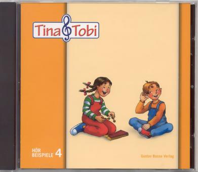 Musikalische Früherziehung 'Tina und Tobi' - Hörbeispiele auf CD - 4. Halbjahr 