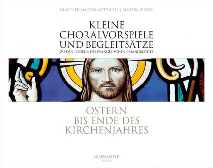 Kleine Choralvorspiele und Begleitsätze EG 99-154 