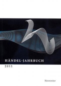 Händel-Jahrbuch 2011, 57. Jahrgang 