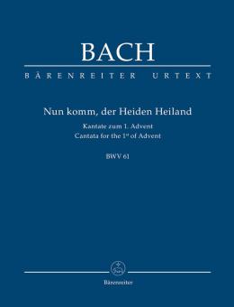 Nun komm, der Heiden Heiland BWV 61 