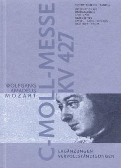 Wolfgang Amadeus Mozart: c-Moll-Messe KV 427 