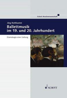 Ballettmusik im 19. und 20. Jahrhundert 