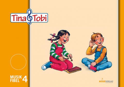 Musikalische Früherziehung 'Tina und Tobi' - Schülerlernmittel 4. Halbjahr 