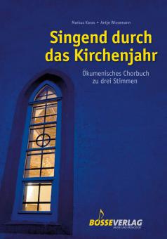 Singend durch das Kirchenjahr 
