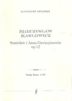 Stanislaw i Anna Oswiecimowie op. 12 (Symphonische Dichtung) 