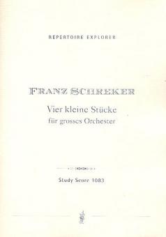 Vier kleine Stücke für großes Orchester 