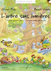 Histoire de Chanter Vol. 1: L'Arbre Sans Lumieres 