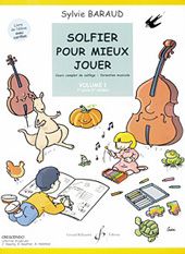 Solfier pour Mieux Jouer Vol. 1 