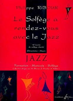 Le Solfege a Rendez-Vous Avec le Jazz Vol. 1 