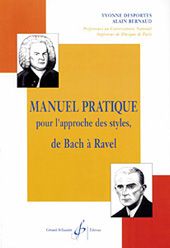 Manuel Pratique pour l'Approche des Styles, de Bach a Ravel 
