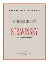 Le Langage Musical de Stravinsky dans l'Histoire du Soldat 