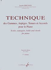 Technique des Gammes Arpeges Tenues et Accords Vol. 1 