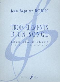 Trois Elements d'Un Songe 