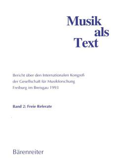 Bericht über den Internationalen Kongreß der Gesellschaft für Musikforschung Freiburg im Breisgau 1993. 2 