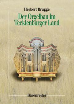 Der Orgelbau im Tecklenburger Land 