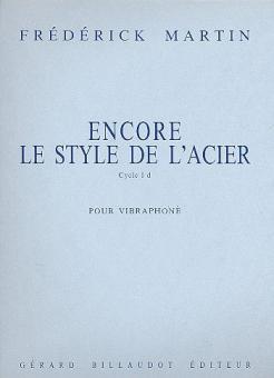 Encore le Style de l'Acier, pour Vibraphone 