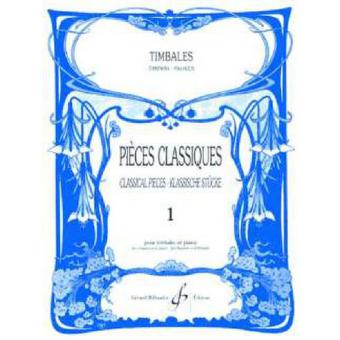 Pieces Classiques pour Timbales Vol. 1 