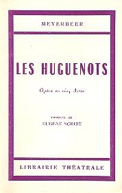 Les Huguenots 