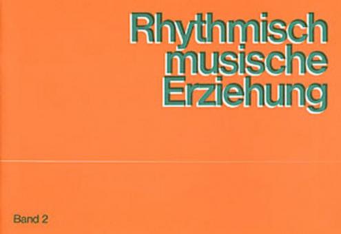 Rhythmisch-Musikalische Erziehung 2 