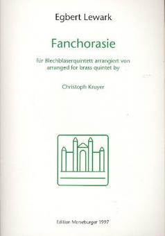 Fanchorasie für Blechbläserquintett arrangiert von Christoph Kruyer 