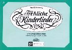 Fröhliche Kinderlieder Heft 2 