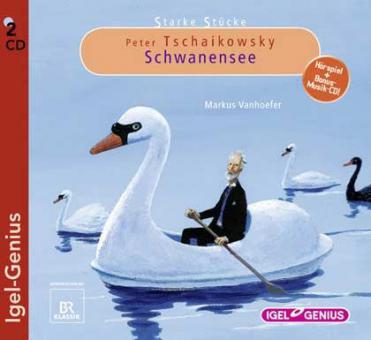 Starke Stücke - Peter Tschaikowsky: Schwanensee 