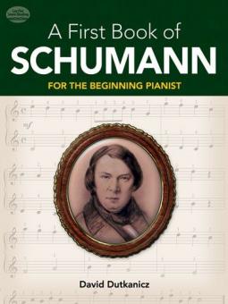 A First Book Of Schumann for The Beginning Pianist 