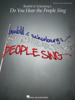 Boublil & Schönberg's Do You Hear the People Sing 
