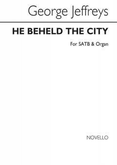 He Beheld The City 