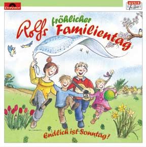 Rolfs fröhlicher Familientag - Endlich ist Sonntag! 