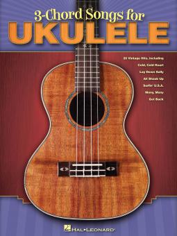 3-Chord Songs for Ukulele 