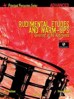 Rudimental Etudes and Warm-Ups Covering All 40 Rudiments 