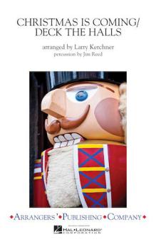 Christmas Is Coming/Deck The Halls 