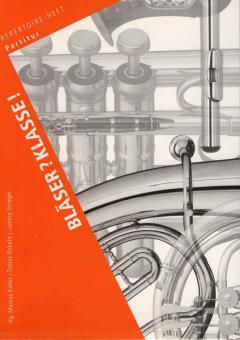 Bläserklassenschule 'Klasse musiziert': Repertoire-Heft 