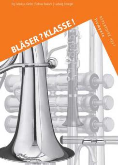 Bläserklassenschule 'Klasse musiziert': Repertoire-Heft 