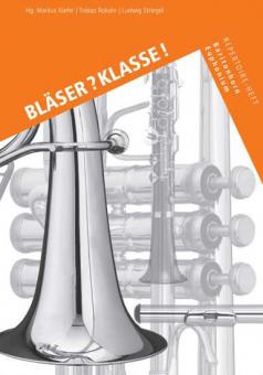 Bläserklassenschule 'Klasse musiziert': Repertoire-Heft 