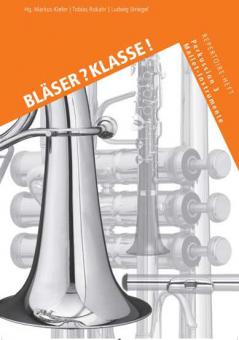 Bläserklassenschule 'Klasse musiziert': Repertoire-Heft 